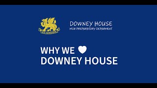 Downey House Preparatory School -  Why We Love Downey