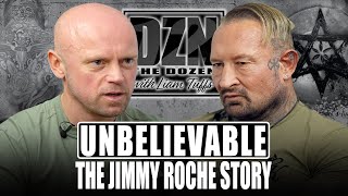Unbelievable Life Story: Jimmy Roche