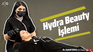 Hydra Beauty İşleminin Cildimize Etkisi | Dr. Kemali Güneş