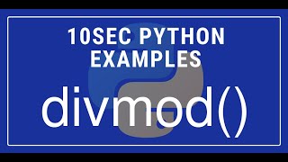 10sec Python Examples divmod() Built in Function by Code Recipe