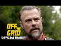 Off the Grid (2025) Official Trailer – Josh Duhamel, Greg Kinnear, Peter Stormare