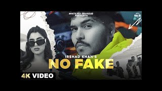 No Fake Full Video Irshad Khan  New Haryanvi Songs 2023  Hayanvi Songs 2023 Latest This Week