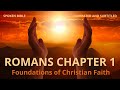 ROMANS CHAPTER 01: A JOURNEY INTO THE FOUNDATIONS OF CHRISTIAN FAITH | NARRATED AND SUBTITLED