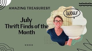 JULY THRIFT FIND OF THE MONTH!!  Our BEST THRIFTED TREASURES!!