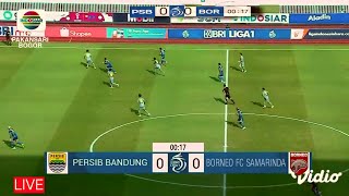 🔴LIVE, PERSIB BANDUNG VS BORNEO FC ⚽BRI LIGA 1 2022 / 2023