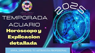 ♒️🌞Temporada Acuario 2025. HOROSCOPO y Explicacion detallada ✨️🪐