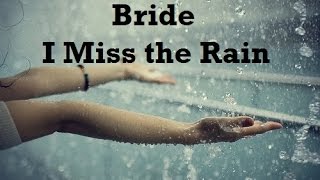 Bride I Miss The Rain - Lyric Video Legendado PT-BR