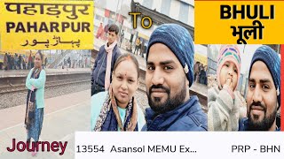 Journey From Paharpur Station To Bhulli Station With Family Paharpur to Bhulli by train