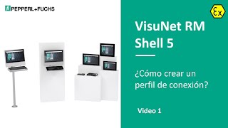 VisuNet RM Shell 5 – ¿Cómo crear un perfil de conexión?