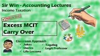 Lecture 10: Excess MCIT Carry Over. Taxation for Corporations. [Income Taxation]