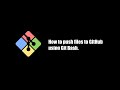 How to push files to the GitHub using git bash