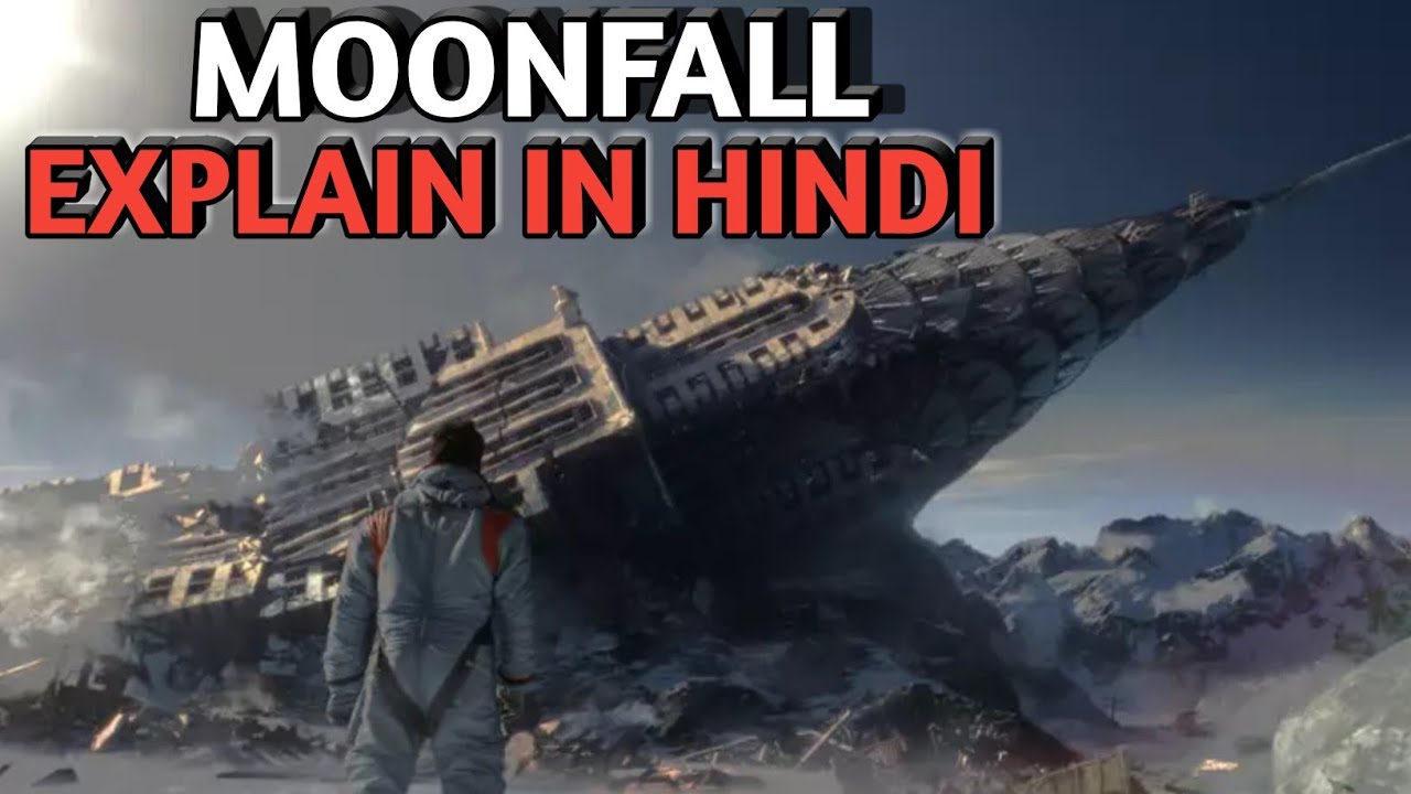 Moonfall Explained In Hindi Moonfall Movie Explained In Hindi
