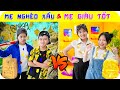 Mẹ Giàu Tốt Vs Mẹ Nghèo Xấu | Minh Khoa TV