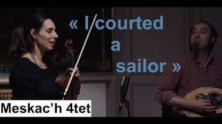 I courted a sailor | Meskach Quartet | Centre culturel Irlandais Paris  ☘️🎶