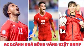 Tiến Linh - Quang Hải - Hoàng Đức - Xuân Son - Thùy Trang - Quả bóng vàng Việt Nam