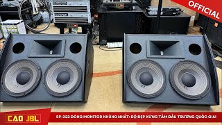 SP-222 Dòng Monitor Khủng Nhất: Độ Đẹp Xứng Tầm Đấu Trường Quốc Gia | CAO JBL