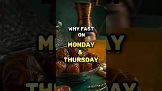 Fasting on Mondays and Thursdays #shorts #islam #fast