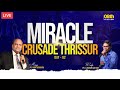 LIVE - MIRACLE CRUSADE THRISSUR || PR. RAVI ABRAHAM || PR. LORDSON ANTONY || 08/10/2022 || DAY - 02