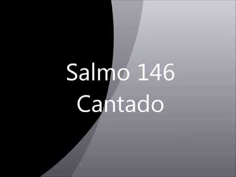 Salmo 146 Cantado: Letra Em Vídeo - YouTube