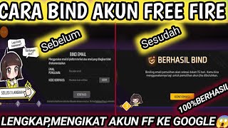 Cara Bind Akun Free Fire 2025 || Cara Mengikat Akun Free Fire