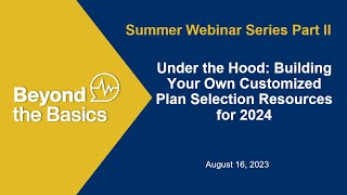 Part II: Under the Hood: Building Your Own Plan Selection Tools for 2024