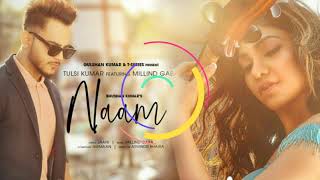 Tulsi Kumar: Naam Reprise (Sad Version) | Romantic Song 2020 |Naam Official Video