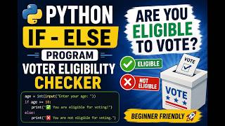 Python If-Else Program | Check Voter Eligibility Using Python