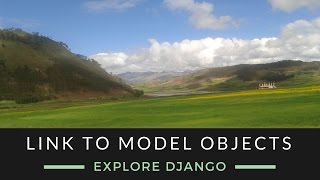 Explore Django - Link to Model Objects