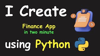 I CREATE FINANCE APP IN 2 MIN USING PYTHON & LEARN PYTHON BY BUILDING SIMPLE PROJECTS