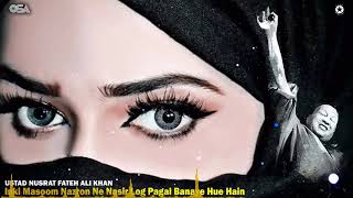Inki Masoom Nazron Ne Nasir Log Pagal Banaye Hue Hain - Nusrat Fateh Ali Khan Qawwali OSA Worldwide