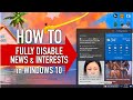 How to Fully Disable Windows 10 News & Interests