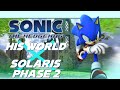 His World × Solaris Phase 2 | Sonic the Hedgehog (Edit)