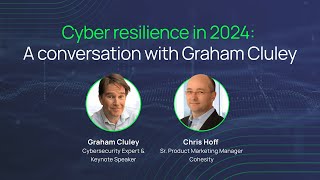 Cyber resilience in 2024: A conversation with Graham Cluley