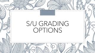 S/U Grading System Information