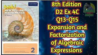 Q13-Q14-Q15 || Ex-4C || D2-8th edition || Expansion and factorization of algebraic expressions