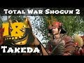 Total War Shogun 2 Takeda Campaign Part 18