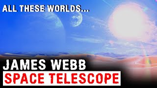 JAMES WEBB SPACE TELESCOPE - Mysteries with a History