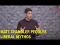 Matt Chandler Peddles Liberal Lies