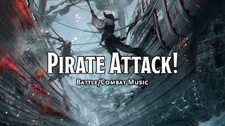 Pirate Attack! | D&D/TTRPG Battle/Combat/Fight Music | 1 Hour