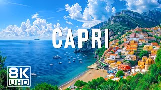 Capri 8K UHD– The Jewel of the Mediterranean