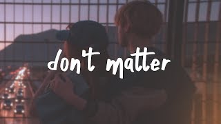 Lauv - Dont Matter Lyric Video