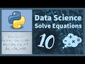 Data Science 🐍 Solve Equations