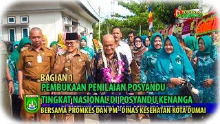 Part 1 :  Pembukaan Penilaian Posyandu Tingkat Nasional di Posyandu Kenanga Bagan Besar -Kota Dumai