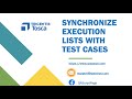 Tosca Tutorial | Lesson 61 - Synchronize Execution List with Test Cases | Execution Lists |