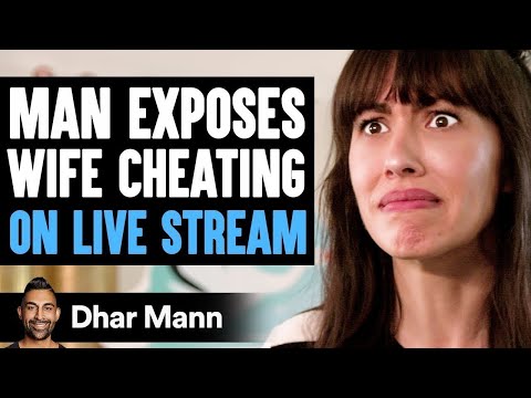Man EXPOSES WIFE CHEATING On LIVE STREAM, What Happens Next Is Shocking Dhar Mann