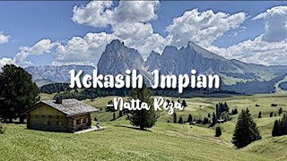 Kekasih Impian - Natta Reza (lirik)