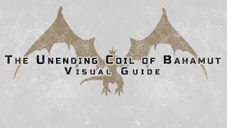 The Unending Coil of Bahamut - Visual Guide