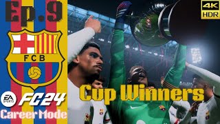 Cup Winners!🔵🔴 Realistic Barca Career(Ep9) | FC 24