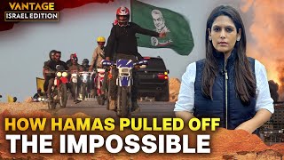 How Hamas Planned and Executed the "Impossible" Attack | Vantage with Palki Sharma
