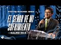 El Señor ve mi sufrimiento - Richard Jerez - 02 Octubre 2024